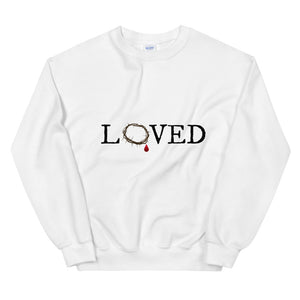 Loved Unisex Sweatshirt