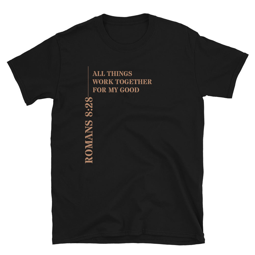 Romans 8:28 Unisex T-Shirt