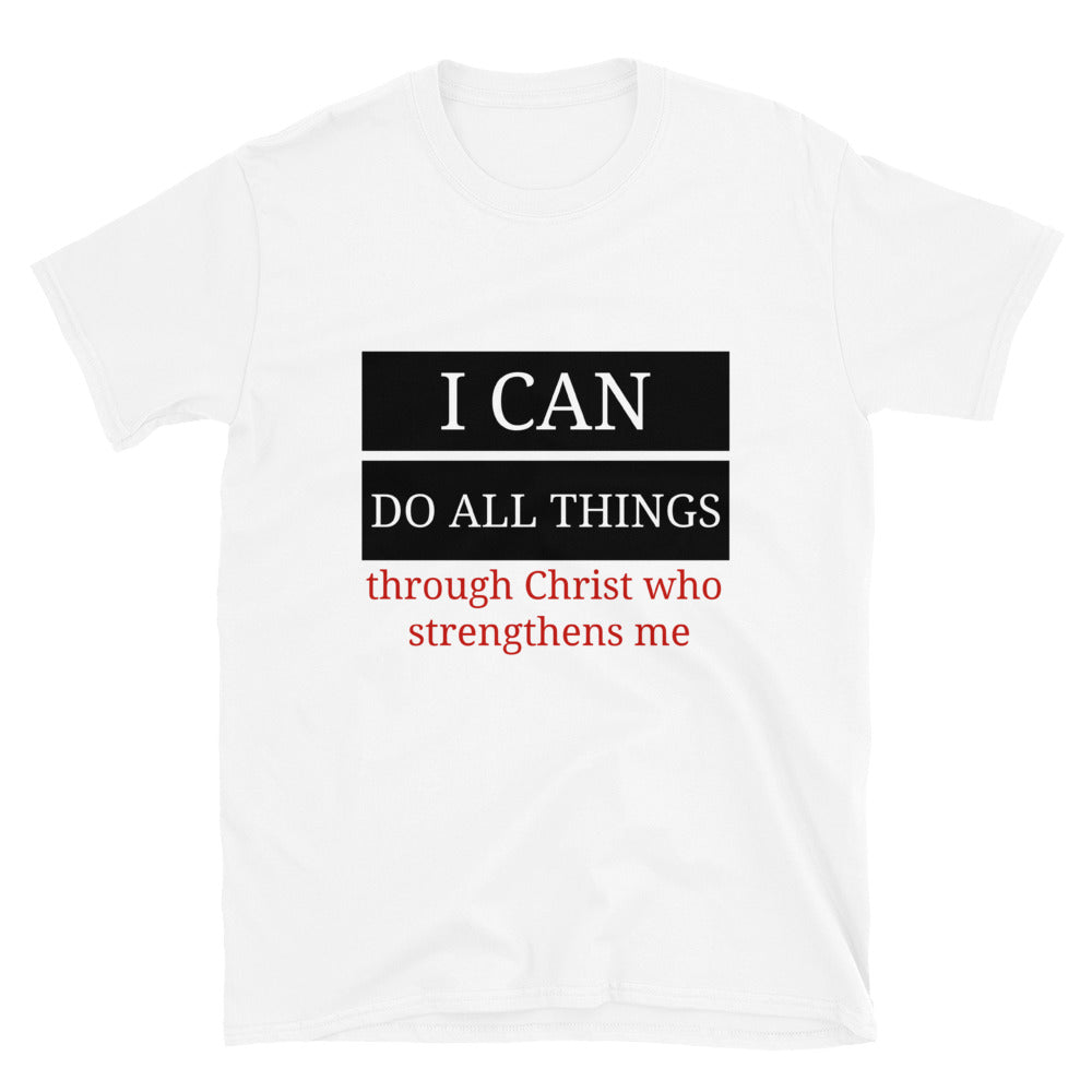 I Can Do All Things Unisex T-Shirt