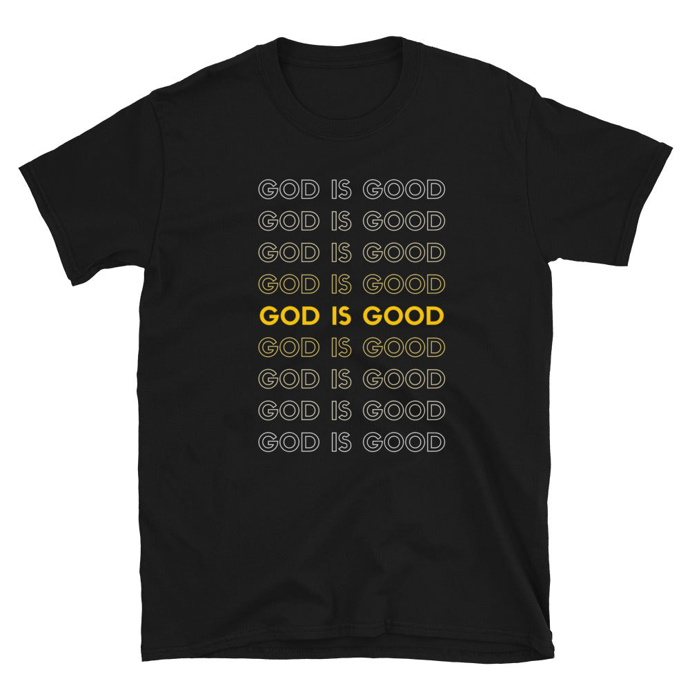 God Is Good Unisex T-Shirt