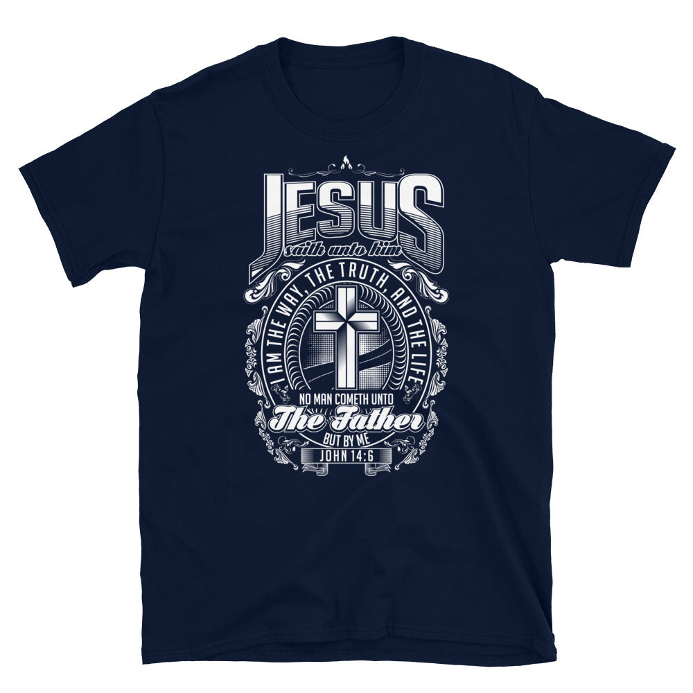John 14:6 Unisex T-Shirt