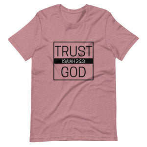 Trust God Isaiah 26:3 Unisex T-Shirt